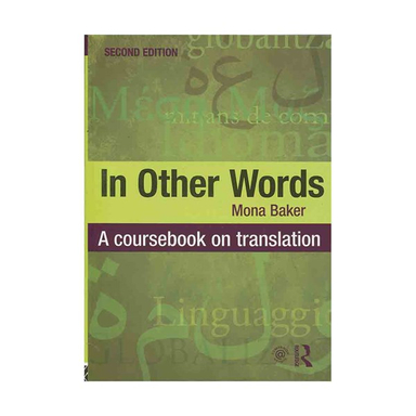 In Other Words A Coursebook on Translation 2nd Edition