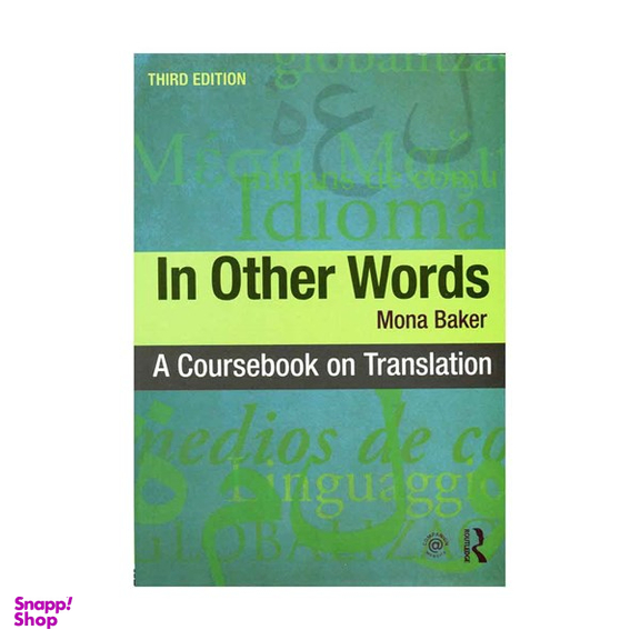 In Other Words A Coursebook on Translation - 3rd Edition