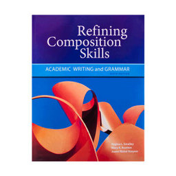 Refining Composition Skills Sixth Edition