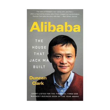کتاب Alibaba - The House That Jack Ma Built اثر Duncan Clark انتشارات موسسه فرهنگی اکو