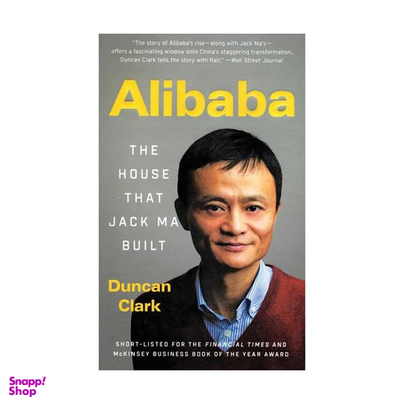 کتاب Alibaba - The House That Jack Ma Built اثر Duncan Clark انتشارات موسسه فرهنگی اکو