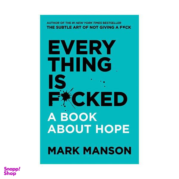Every Thing is Fcked - Hardcover