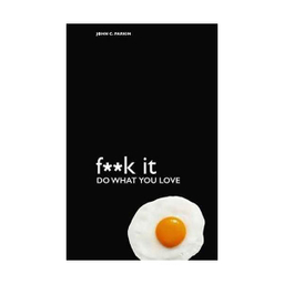 Fk It Do What You Love