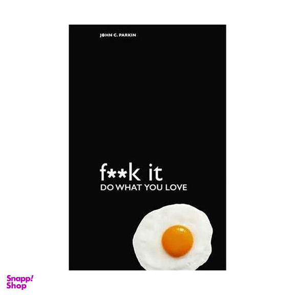 Fk It Do What You Love