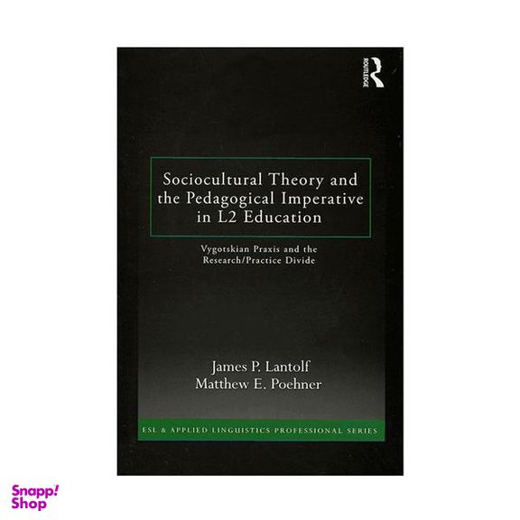 Sociocultural Theory and the Pedagogical Imperative in L2 Education