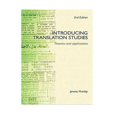 Introducing Translation Studies Theories and Applications 2nd Edition