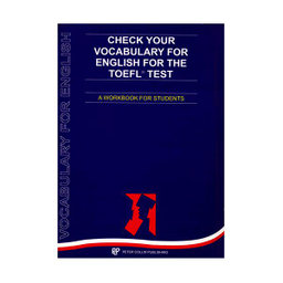 Check Your Vocabulary for English for the TOEFL Test