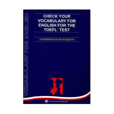 Check Your Vocabulary for English for the TOEFL Test