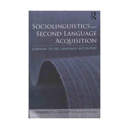Sociolinguistics and Second Language Acquisition