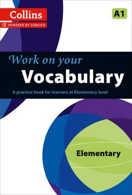 Work on your Vocabulary