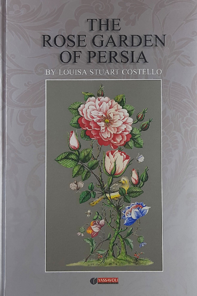 The Rose Garden of Persia