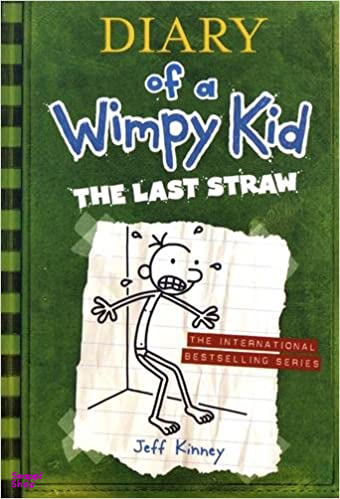 Diary of a Wimpy Kid 3: Last Straw (Full Text-Fiction-Humor)