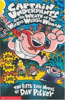 Captain Underpants 5: The Wrath of the Wicked… (Full Text-Fiction-Humor)