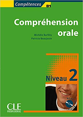 Competences b1 comprehension orale niveau 2 & cd