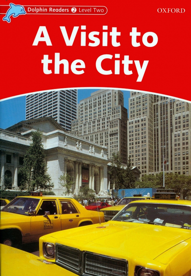 Dolphin Readers A Visit to The City 2 with Activity Book به همراه سی دی