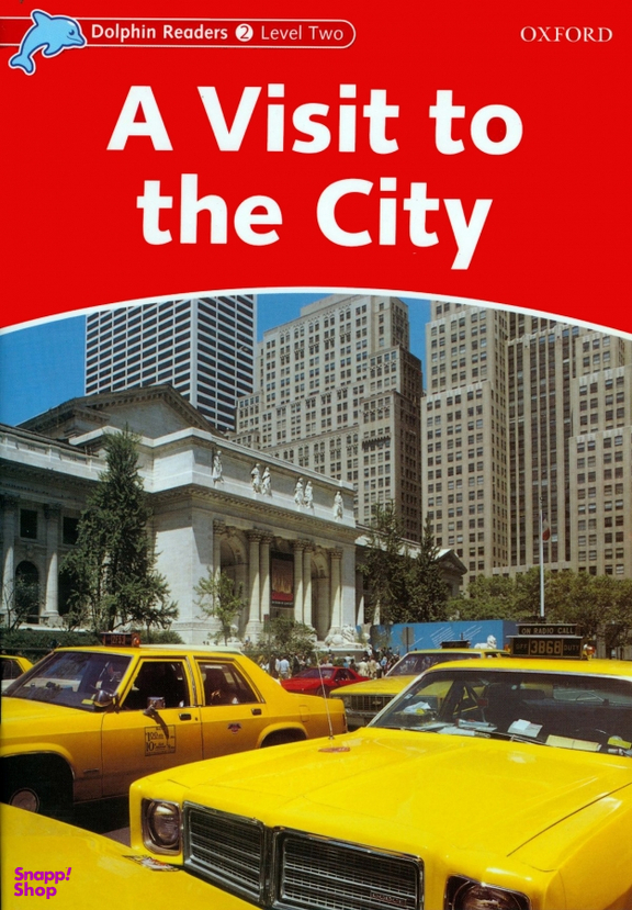 Dolphin Readers A Visit to The City 2 with Activity Book به همراه سی دی