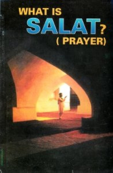 What Is Salat? Prayer