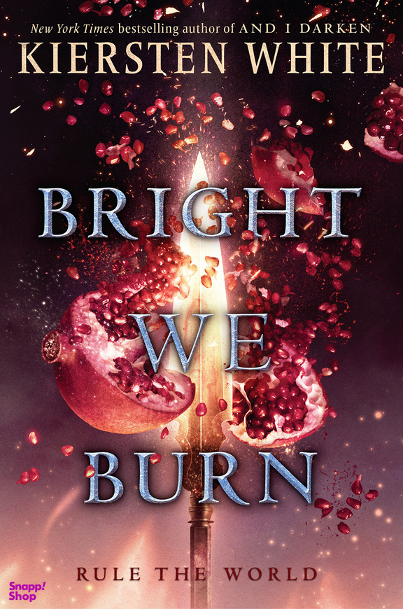 کتاب Bright we burn اثر Kiersten White انتشارات بنیاد سینمایی فارابی