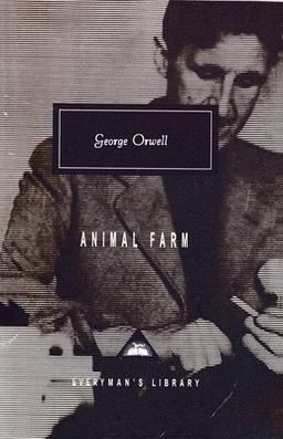 Animal Farm (Full Text-Fiction-Classic-Dystopia)