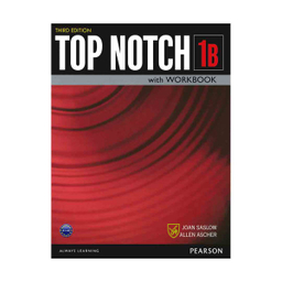 کتاب Top Notch 3rd 1B اثر Joan Saslow and Allen Ascher نشر جنگل