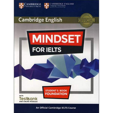 کتاب Mindset For IELTS Foundation Students Book اثر جمعی از نویسندگان انتشارات کمبریج