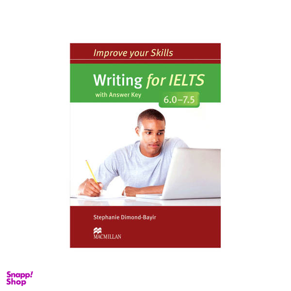 کتاب زبان Improve Your Skills Writing For IELTS 6.0-7.5 اثر Sam McCarter نشر جنگل