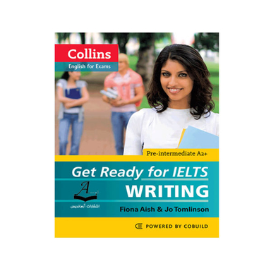 کتاب Collins English For Exams Get Ready For IELTS Writing اثر Fiona Aish And Jo Tomlinson نشر آرماندیس