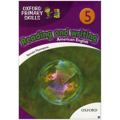 کتاب oxford primary skills Reading and Writing 5 اثر Tamzin Thampson نشر ابداع