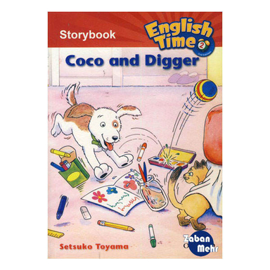 کتاب English Time 2 Storybook Coco and Digger اثر جمعی از نویسندگان انتشارات زبان مهر