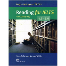 کتاب Improve Your Skills Reading for IELTS 4.5-6.0 / اثر Sam McCarter انتشارات MCmillan