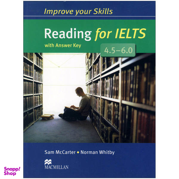کتاب Improve Your Skills Reading for IELTS 4.5-6.0 / اثر Sam McCarter انتشارات MCmillan