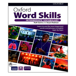 کتاب Oxford Word Skills Intermediate Vocabulary Second Edition / اثر Ruth Gairns And Stuart Redman انتشارات اشتیاق نور
