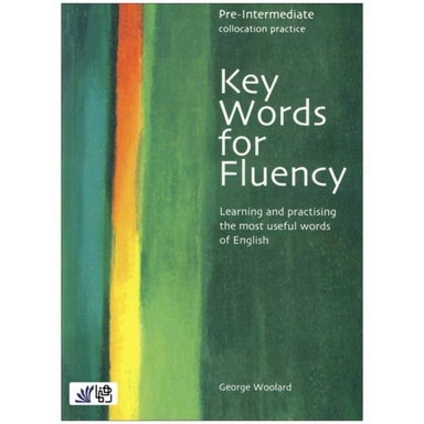 کتاب Key Words for Fluency Pre Intermediate / اثر Gorge Woolard انتشارات رهنما