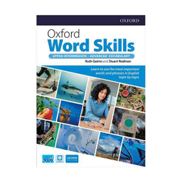 کتاب Oxford Word Skills 2nd Edition Upper Intermediate Advanced / اثر Ruth Gairns انتشارات Oxford