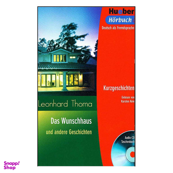 کتاب Das Wunschhaus und andere Geschichten / اثر Leonhard Thomas انتشارات هوبر