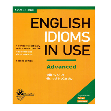 کتاب English Idioms In Use Advanced / اثر Michael McCarthy And Felicity O`dell انتشارات اشتیاق نور