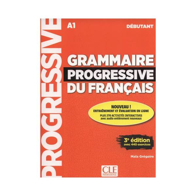 کتاب Grammaire Progressive Du Francais A1 - Debutant - 3rd / اثر Maïa Grégoire انتشارات Cle International
