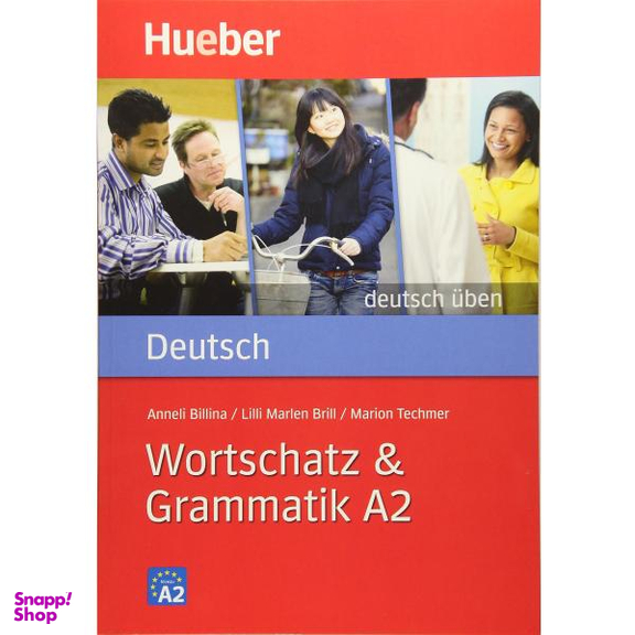 کتاب Wortschatz and Grammatik A2 اثر جمعی از نویسندگان انتشارات هوبر