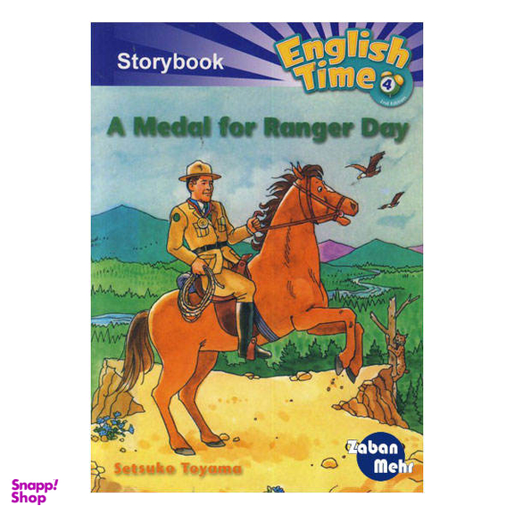 کتاب English Time 4 Storybook A Medal for Ranger Day اثر جمعی از نویسندگان انتشارات زبان مهر