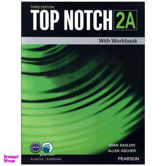 کتاب Top Notch 2A اثر Joan Saslow and Allen Ascher انتشارات دنیای زبان