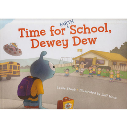 کتاب Time for Earth School Dewey Dew اثر Leslie Staub انتشارات Boyds Mills Press