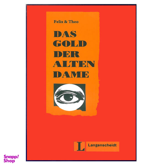 کتاب Das Gold Der Alten Dame A2 / اثر Felix & Theo انتشارات هدف نوین