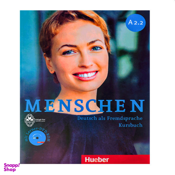 کتاب Menschen A2.2 اثر جمعی از نویسندگان انتشارات اشتیاق نور