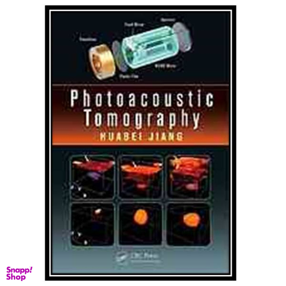 کتاب Photoacoustic tomography اثر Huabei Jiang انتشارات مولفین طلایی