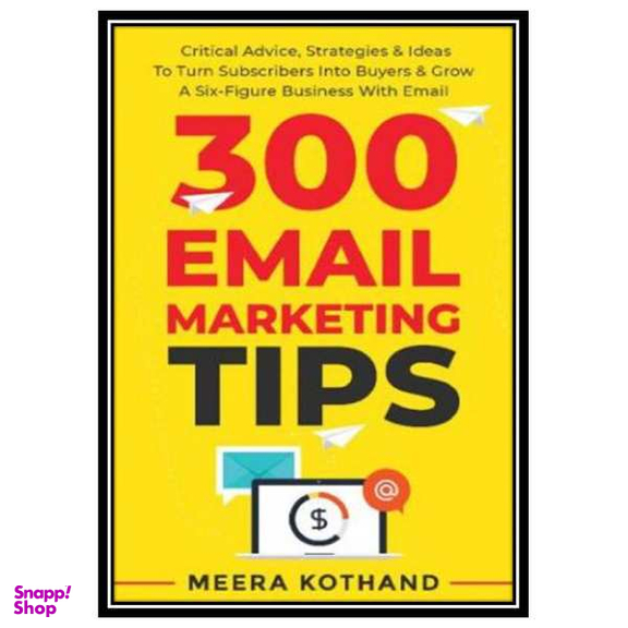 کتاب 300 Email Marketing Tips اثر Meera Kothand انتشارات مولفین طلایی