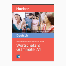 کتاب Wortschatz & Grammatik A1 اثر جمعی از نویسندگان انتشارات هوبر