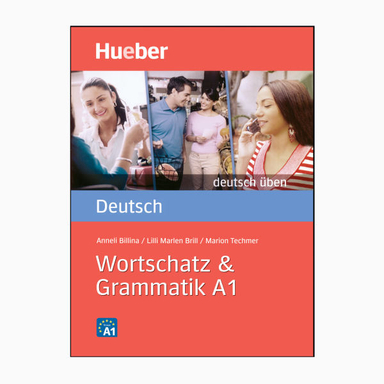کتاب Wortschatz & Grammatik A1 اثر جمعی از نویسندگان انتشارات هوبر