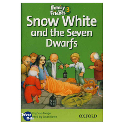 کتاب Snow White and the Seven Dwarfs_Family and Friends 3 Readers Book اثر جمعی از نویسندگان انتشارات زبان مهر
