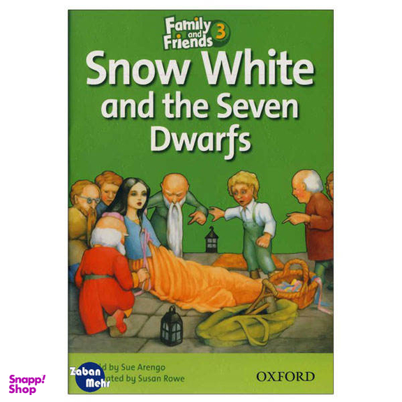 کتاب Snow White and the Seven Dwarfs_Family and Friends 3 Readers Book اثر جمعی از نویسندگان انتشارات زبان مهر