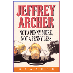 کتاب Not A Penny More، Not A Penny Less / اثر Jeffrey Archer انتشارات فرهنگ زبان